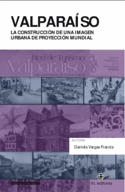 Valparaíso: la construcción de una imagen urbana de proyección mundial