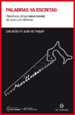 Palabras ya escritas: relecturas de La nueva novela de Juan Luis Martínez