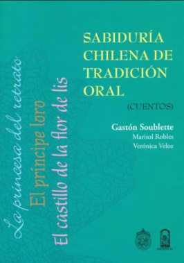 Sabiduría chilena de tradición oral : cuentos