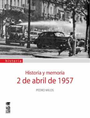 Historia y memoria. 2 de abril de 1957
