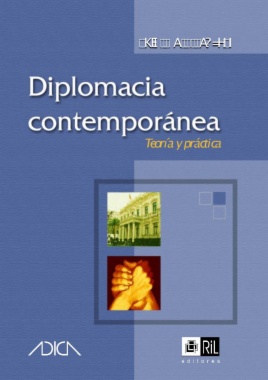 Diplomacia contemporánea : teoría y práctica