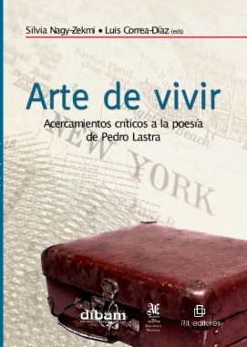 Imagen de apoyo de  Arte de vivir : Acercamientos críticos a la poesía de Pedro Lastra