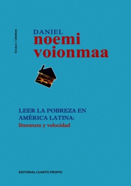 Leer la pobreza en América Latina : literatura y velocidad