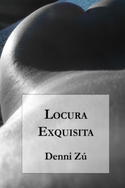 Locura exquisita (2a ed.)