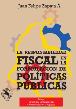 La responsabilidad fiscal en la formulación de políticas públicas 