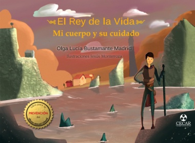 El rey de la vida. Mi cuerpo y su cuidado