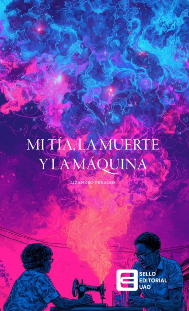Mi tía, la muerte y la máquina