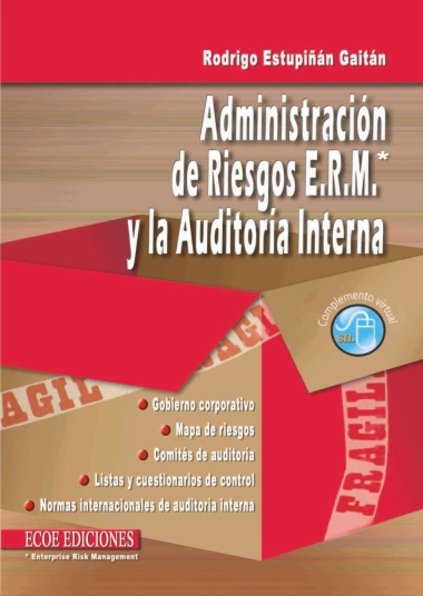 Administración de riesgos E.R.M. y la auditoría interna