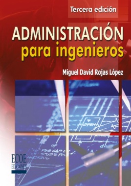 Administración para ingenieros (3a ed.)