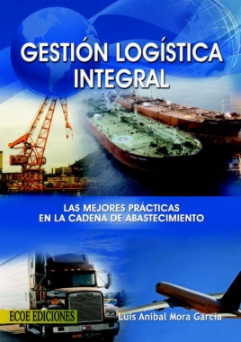 Gestión logística integral: Las mejores prácticas en la cadena de abastecimiento