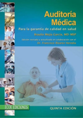 Auditoría médica para la garantía de calidad en salud (5a ed.)