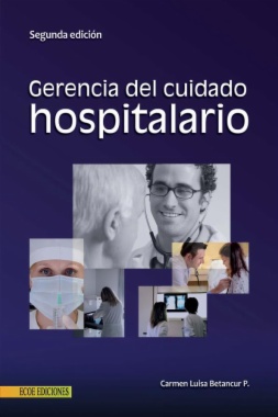 Gerencia del cuidado hospitalario (2a ed.)