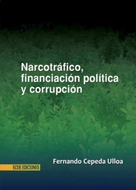 Narcotráfico, financiación política y corrupción