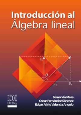 Introducción al álgebra lineal