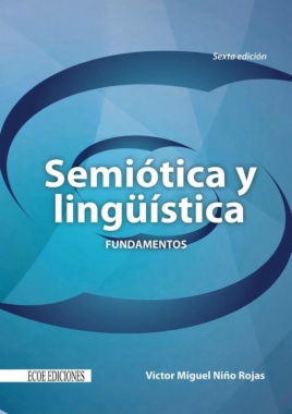 Semiótica y lingüística : fundamentos