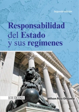 Responsabilidad del Estado y sus regímenes (2a ed.)