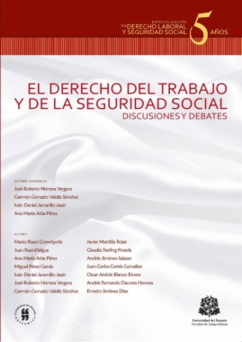 El derecho del trabajo y de la seguridad social : Discusiones y debates