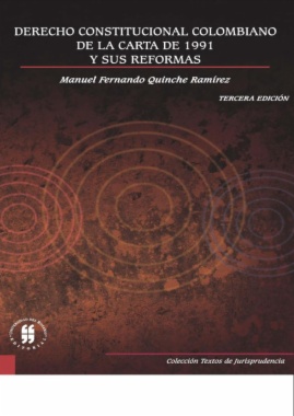 Derecho Constitucional colombiano de la Carta de 1991 y sus reformas (3a ed.)