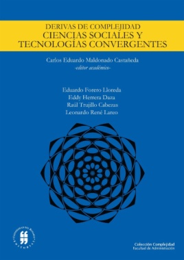 Derivas de complejidad: Ciencias sociales, y tecnologías convergentes