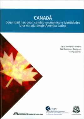 Canadá: Seguridad nacional, cambio económico e identidades