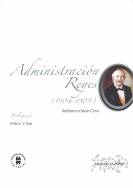 Administración Reyes (1904-1909) (2a ed.)