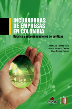 Incubadoras de empresas en Colombia : balance y recomendaciones  de políticas