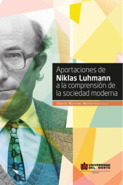 Aportaciones de Niklas Luhmman a la comprensión de la sociedad moderna