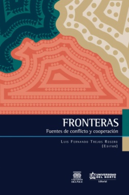 Fronteras : fuentes de conflicto y cooperación