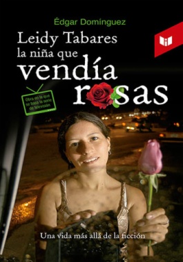 Leidy Tabares la niña que vendía rosas (2a ed.)