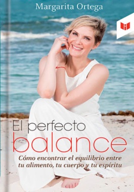 El balance perfecto: cómo encontrar el equilibrio entre tu alimento, tu cuerpo y tu espíritu