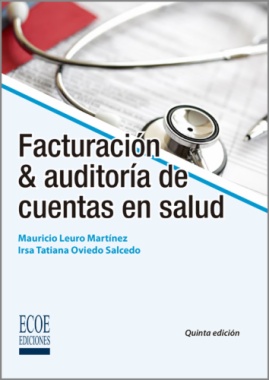 Facturación & auditoría de cuentas en salud (5a ed.)