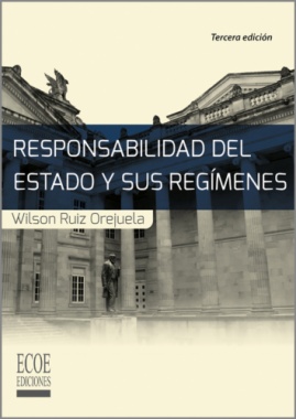 Responsabilidad del estado y sus regímenes (3a ed.)