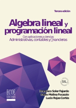 Álgebra lineal y programación lineal (3a ed.)