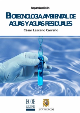 Biotecnología ambiental de aguas y aguas residuales (2a. ed.)