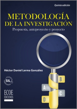 Metodología de la investigación : propuesta, anteproyecto y proyecto (5a ed.)