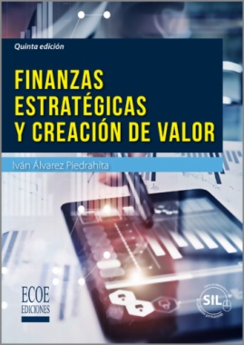 Finanzas estratégicas y creación de valor (5a ed.)
