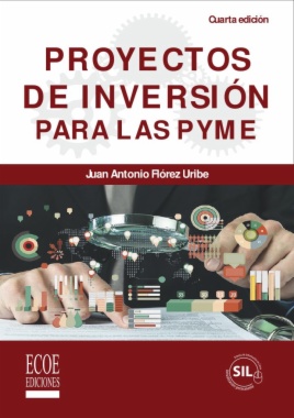 Proyectos de inversión para las PYME (4a ed.)