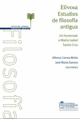 Eúnoia: Estudios de filosofía antigua. Un homenaje a María Isabel Santa Cruz