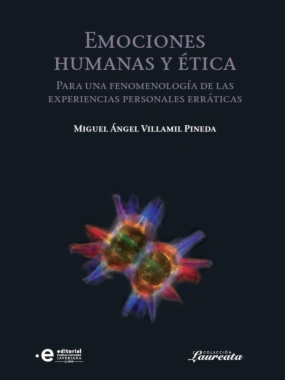 Emociones humanas y ética: para una fenomenología  de las experiencias personales erráticas