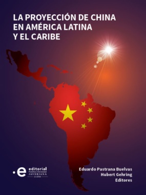 La proyección de China en América Latina y el Caribe