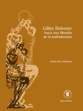 Gilles Deleuze: hacia una filosofía de la individuación