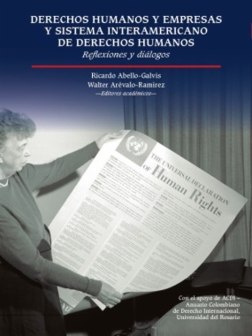 Derechos humanos y empresas y Sistema Interamericano de Derechos Humanos.