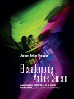 El cuaderno de Andrés Caicedo