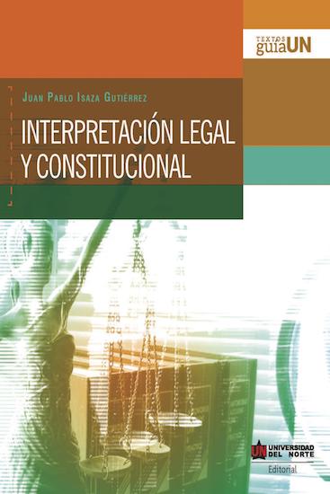 Interpretación Legal y Constitucional