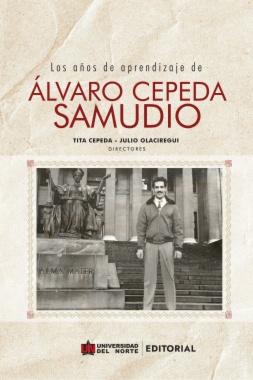 Los años de aprendizaje de Álvaro Cepeda Samudio