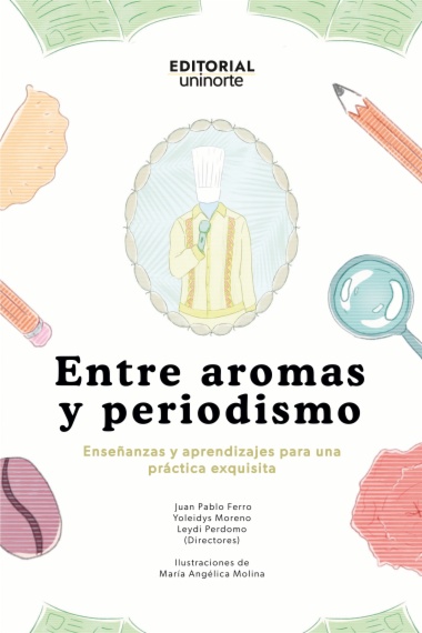 Entre aromas y periodismo
