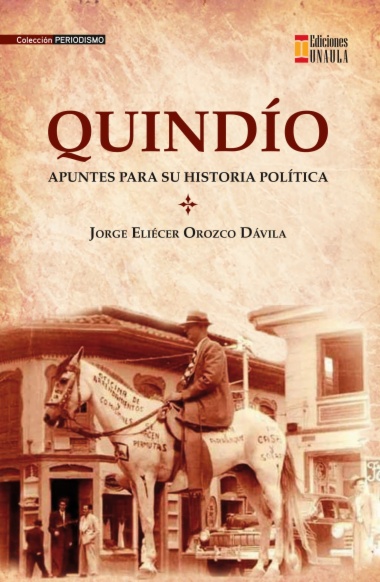 Imagen de apoyo de  Quindío: apuntes para su historia política