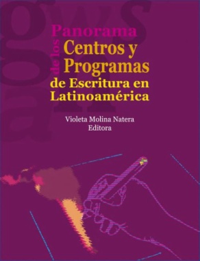 Panorama de los centros y programas de escritura en Latinoamérica