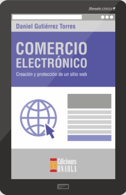 Comercio electrónico : creación y protección de un sitio web