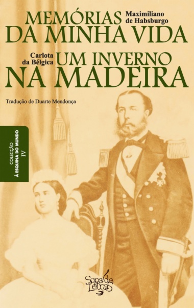 Memórias da Minha Vida e Inverno na Madeira